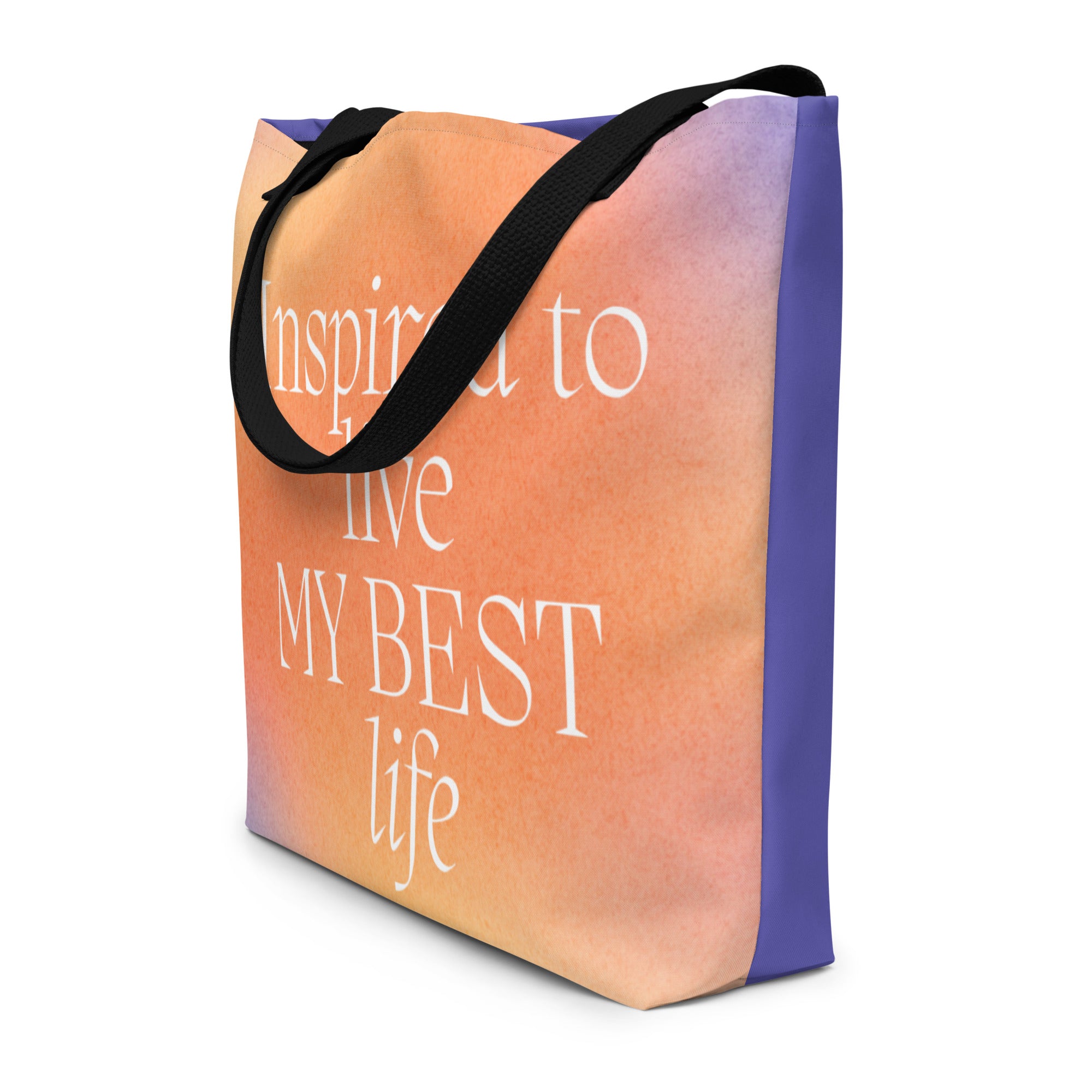 Inspired to live my best life large tote bag