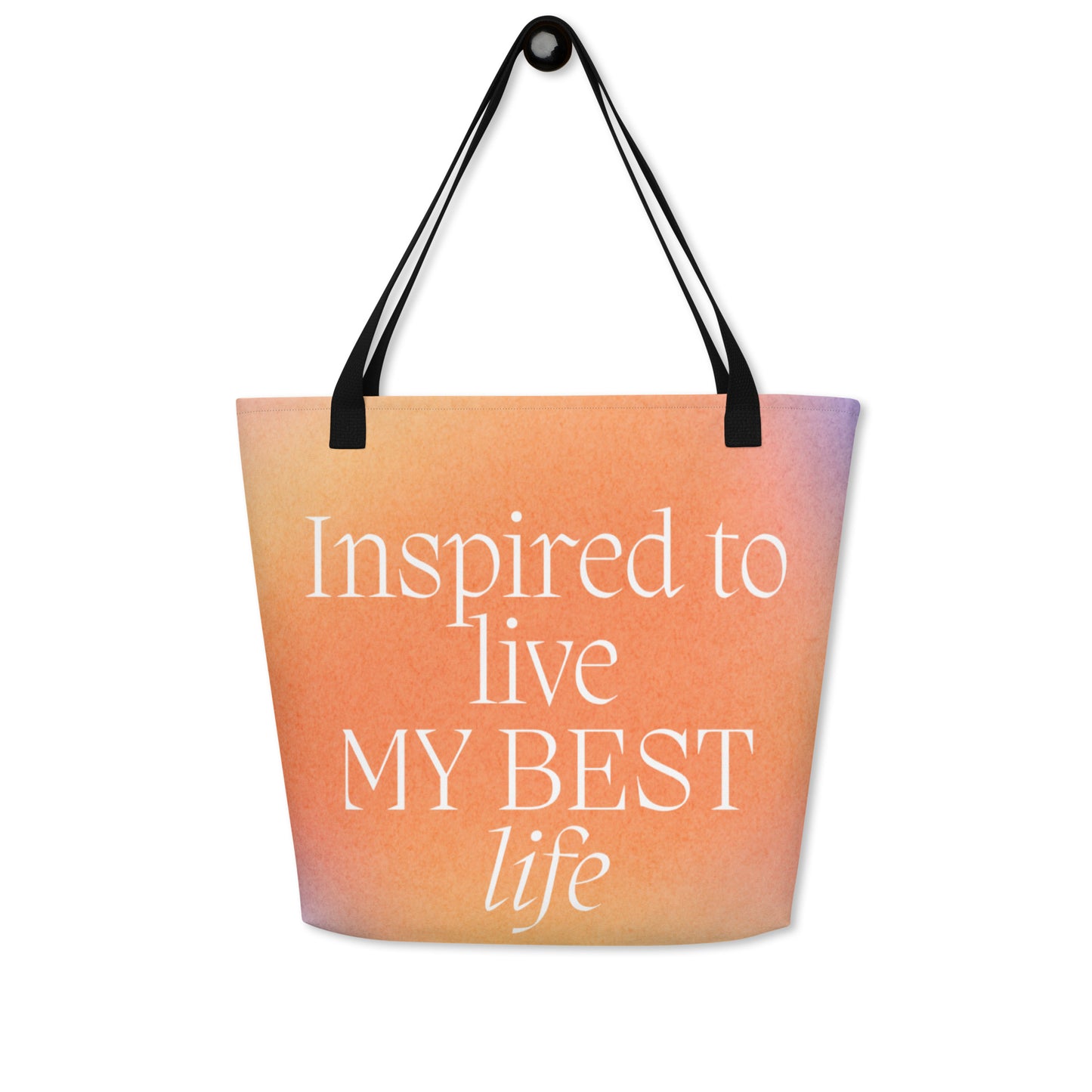 Inspired to live my best life large tote bag