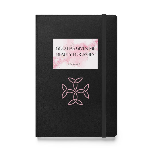 Beauty for Ashes Hardcover Journal