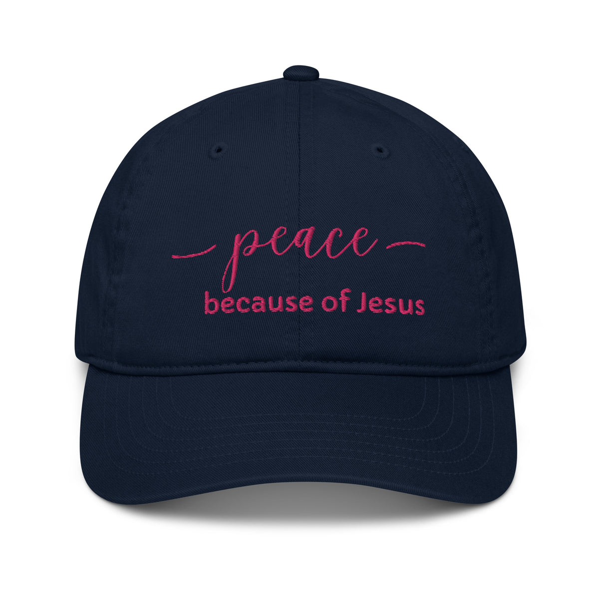 PEACE because of Jesus cap - 5 colors available