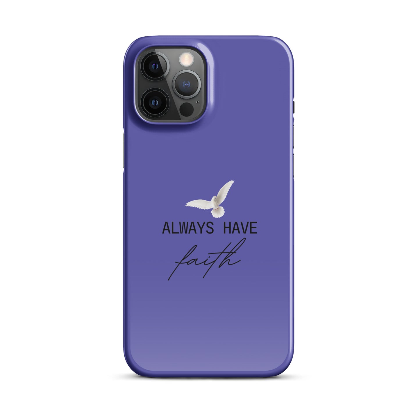 Always Have Faith Snap case for iPhone® - Indigo