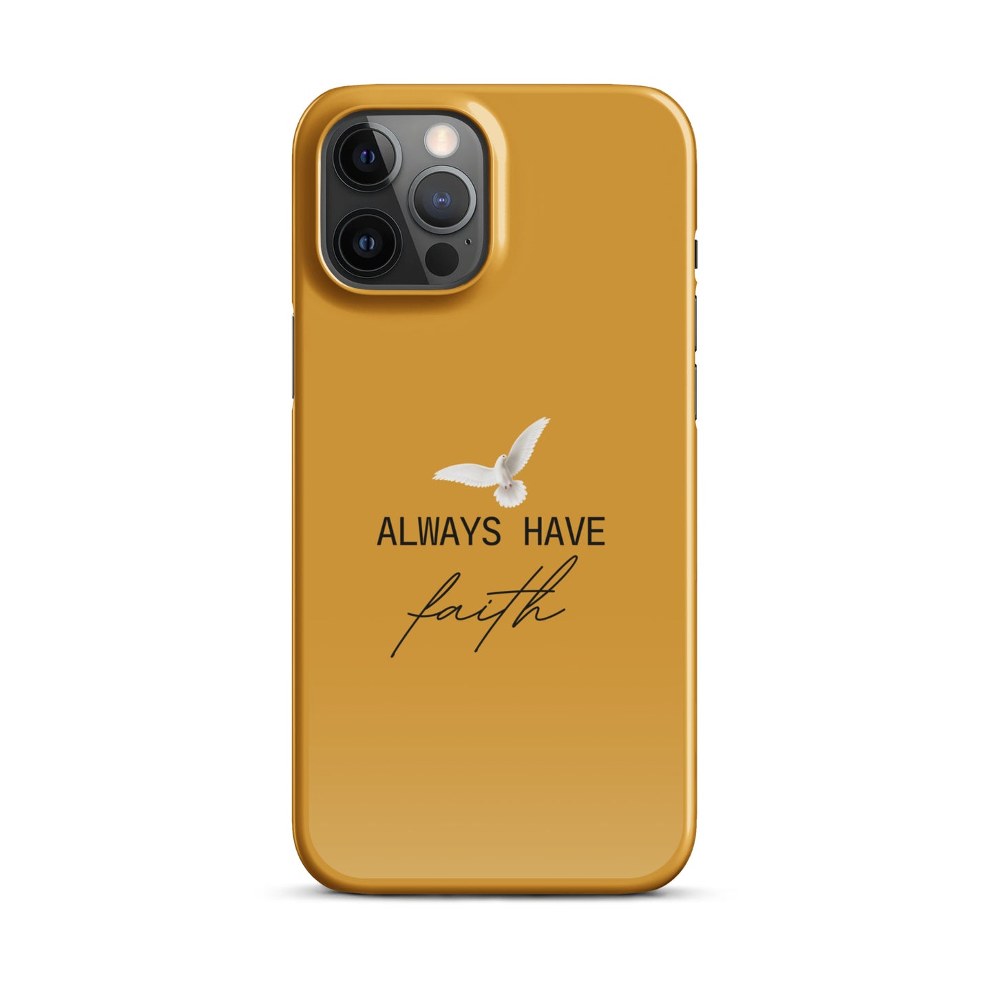 Always Have Faith Snap case for iPhone® - Gold buttercup