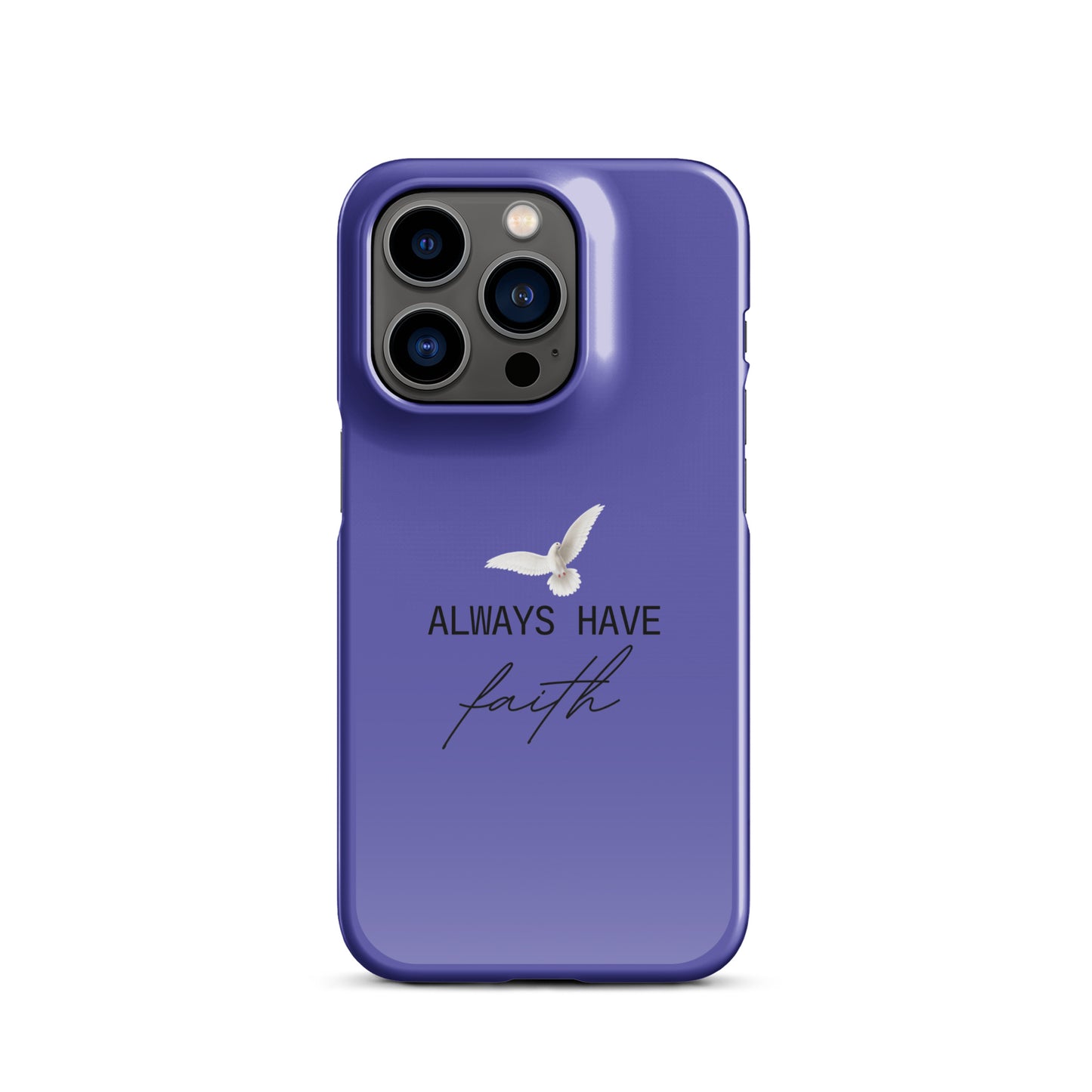 Always Have Faith Snap case for iPhone® - Indigo