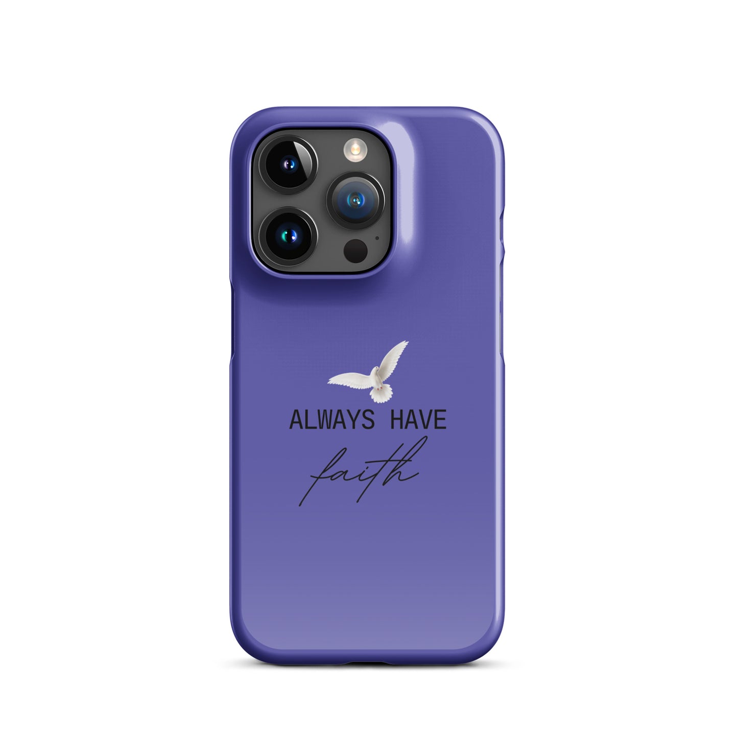 Always Have Faith Snap case for iPhone® - Indigo