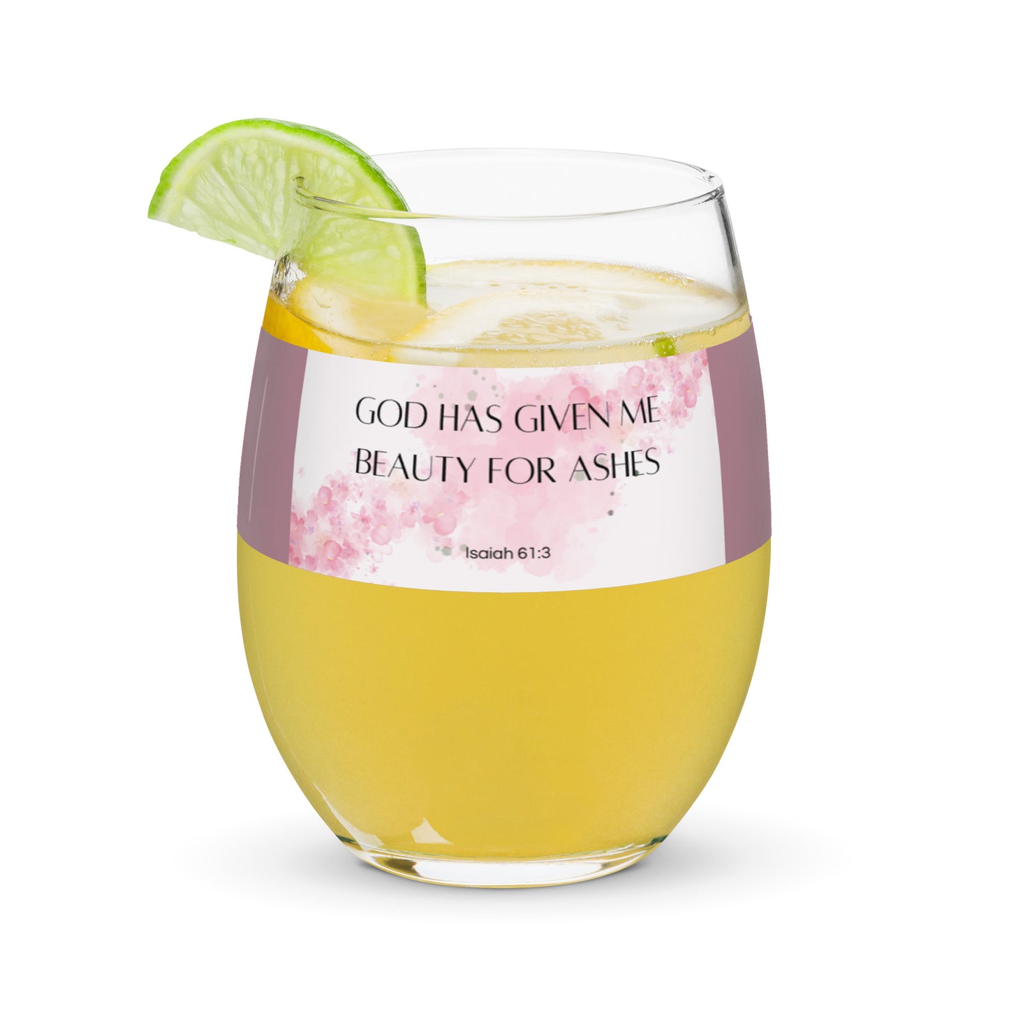 Beauty for Ashes stemless wine glass