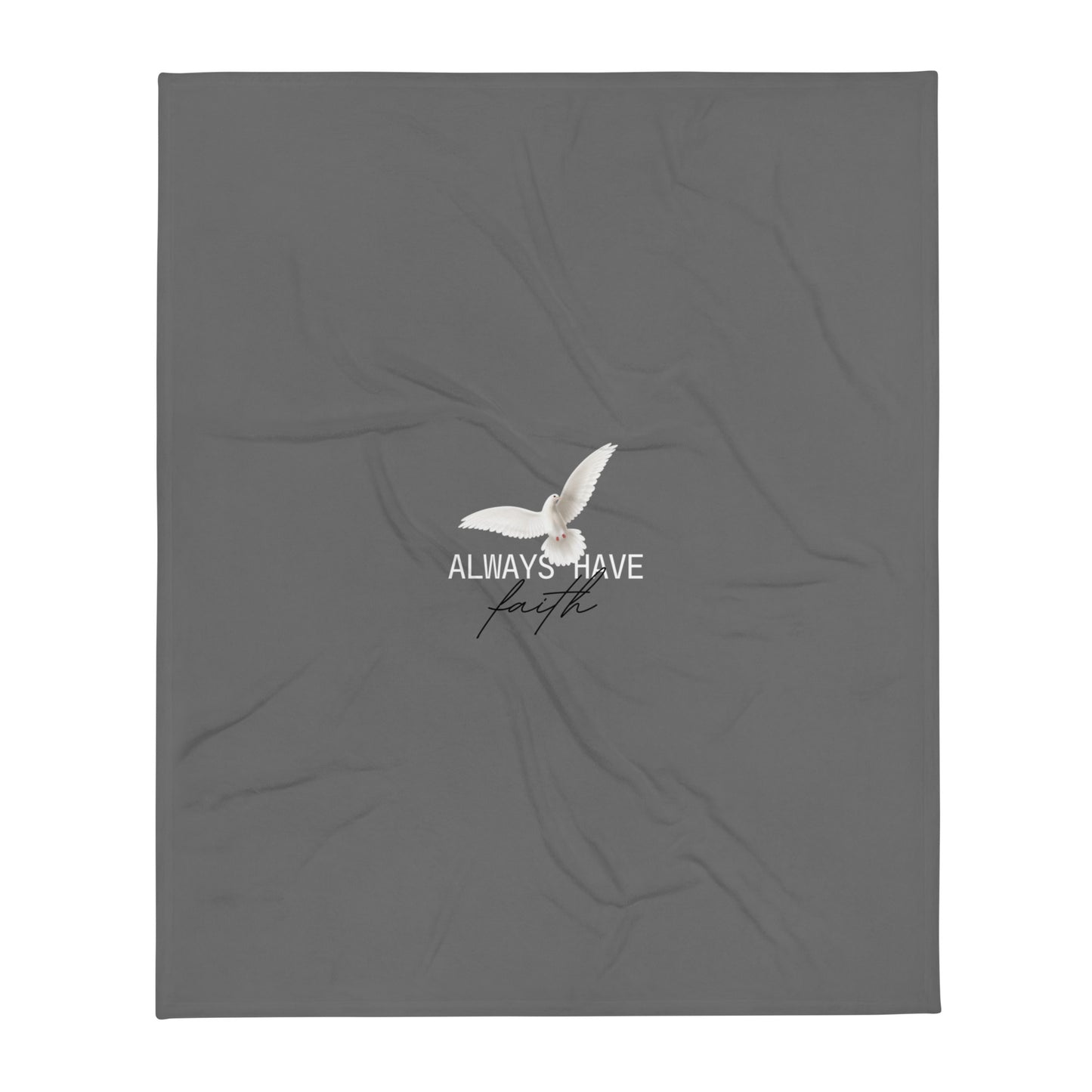 Always Have Faith Throw Blanket - gray