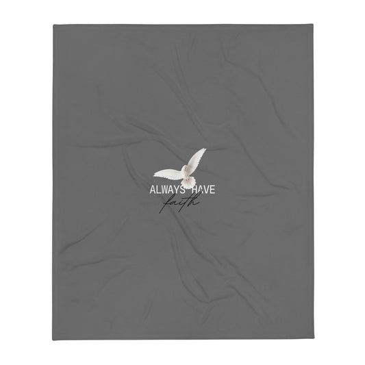 Always Have Faith Throw Blanket - gray