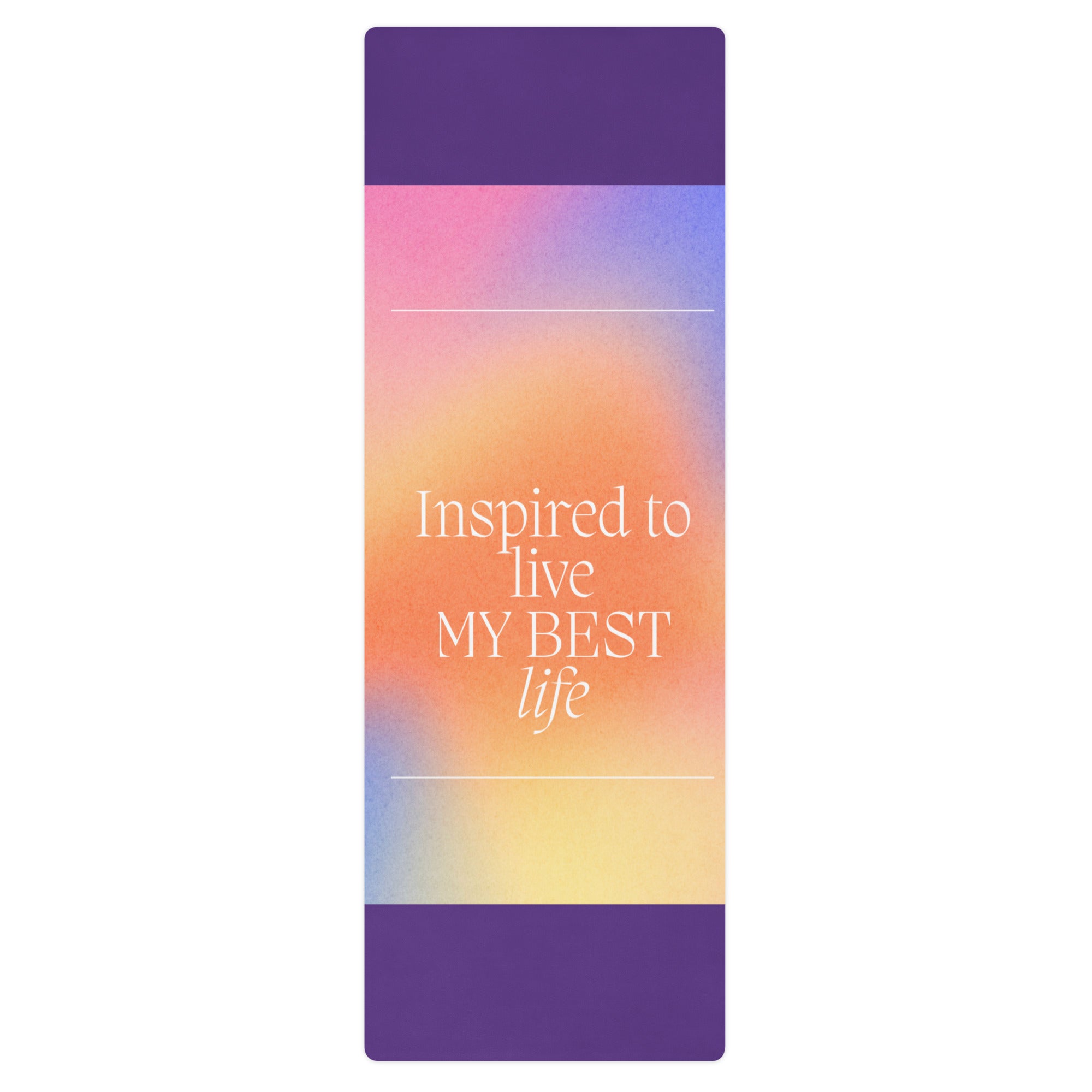 Inspired to live my best life exercise mat