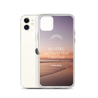 iPhone Case - Be Still and know