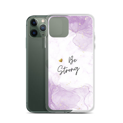 iPhone Case - Be Strong