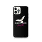 iPhone Case - Always have faith