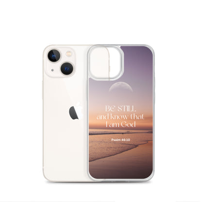 iPhone Case - Be Still and know