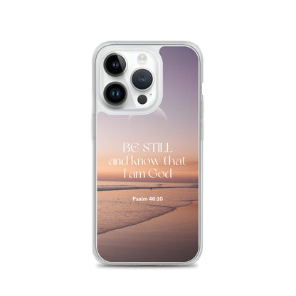 iPhone Case - Be Still and know