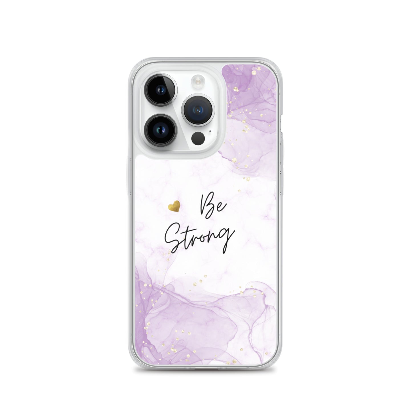 iPhone Case - Be Strong