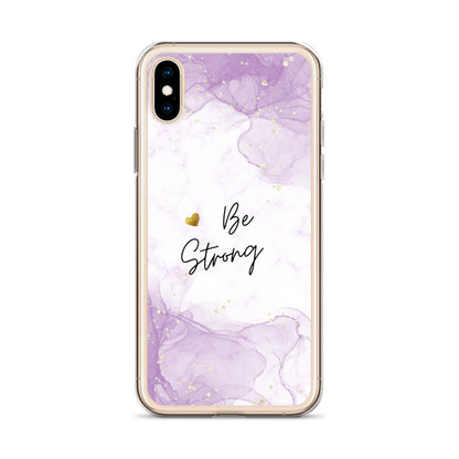 iPhone Case - Be Strong