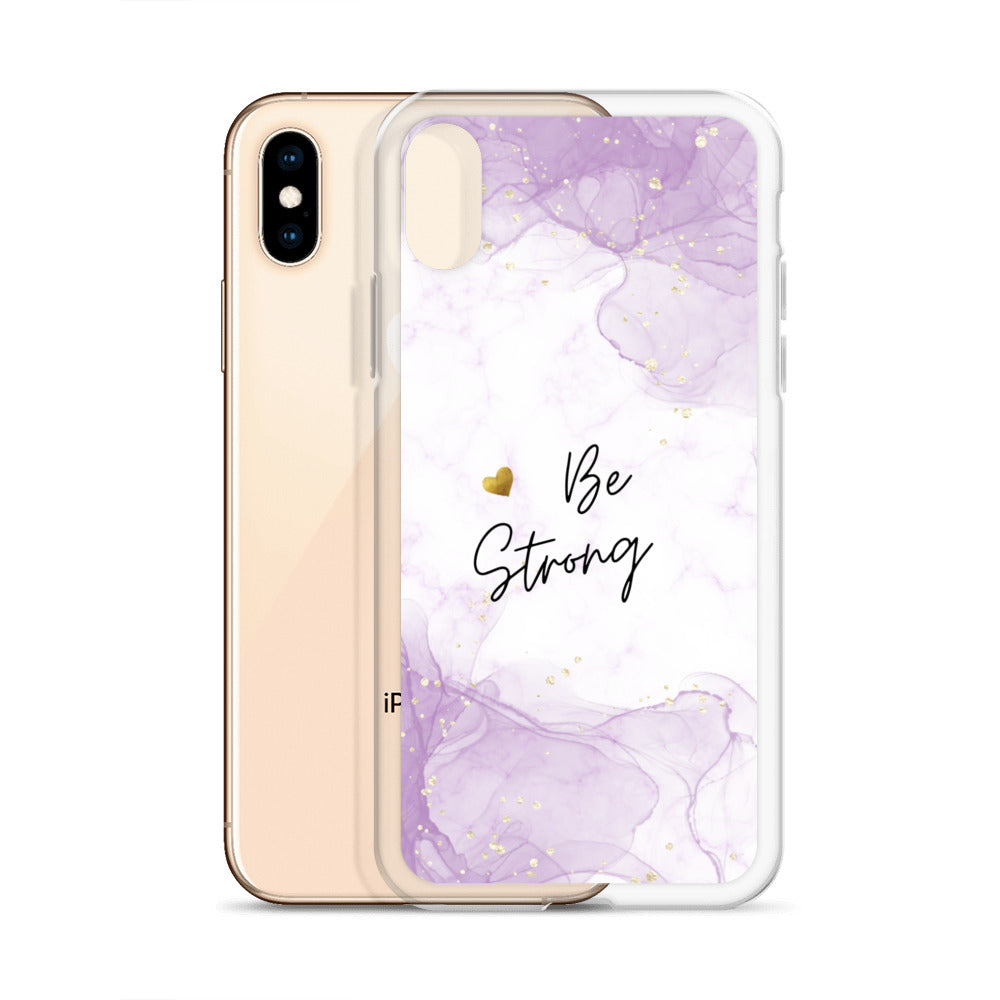 iPhone Case - Be Strong