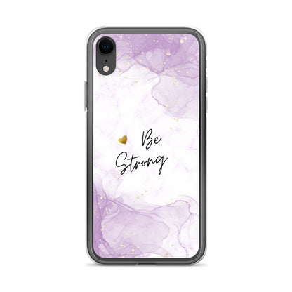 iPhone Case - Be Strong