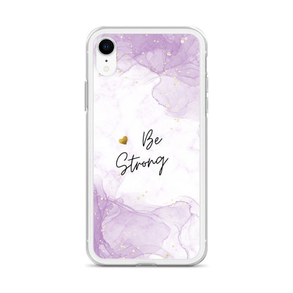 iPhone Case - Be Strong