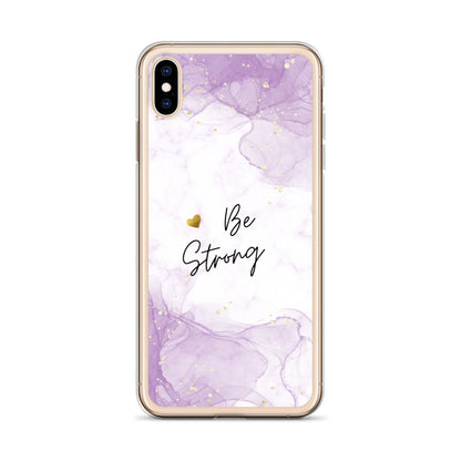 iPhone Case - Be Strong