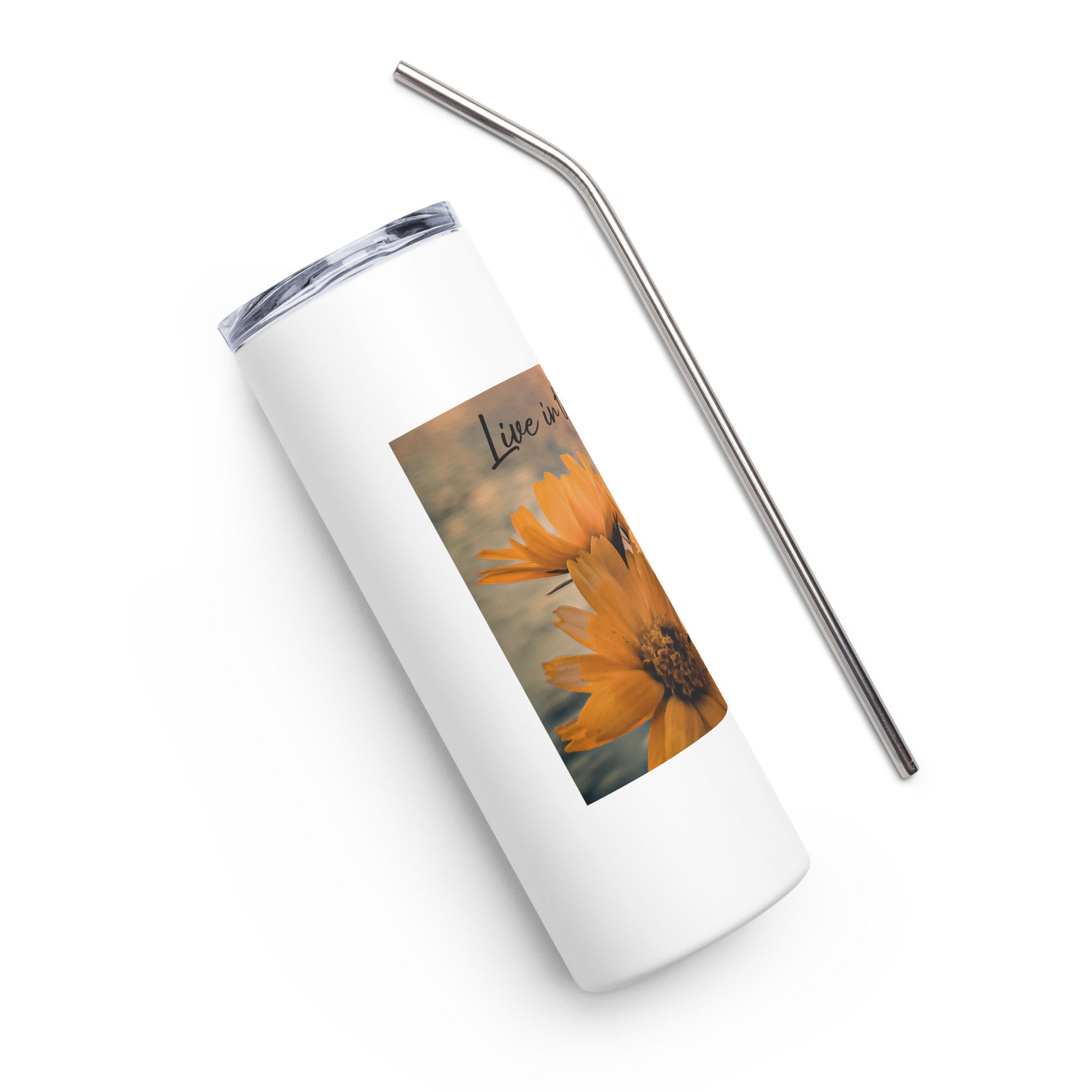 Live in the moment - stainless steel tumbler